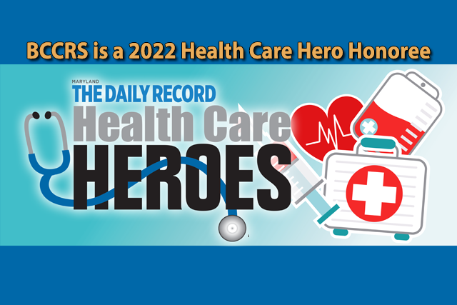 BCCRS is a 2022 Health Care Hero Honoree by The Daily Record